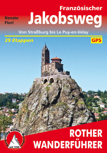 Rother Wanderführer Französischer Jakobsweg Straßburg - Le Puy-en-Velay